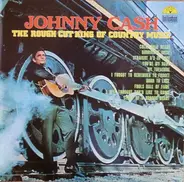 Johnny Cash - The Rough Cut King Of Country Music