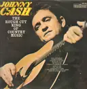 LP - Johnny Cash - The Rough Cut King Of Country Music