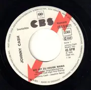 7inch Vinyl Single - Johnny Cash - Wo Ist Zu Hause Mama / Viel Zu Spät - Original German Promo