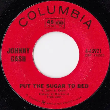 Johnny Cash - You Beat All I Ever Saw / Put The Sugar To Bed