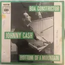 7inch Vinyl Single - Johnny Cash - Bottom Of A Mountain / Boa Constrictor