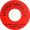 7inch Vinyl Single - Johnny Cash - Frankie's Man, Johnny / You Dreamer You - Terre Haute Pressing