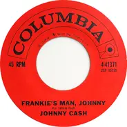 Johnny Cash - Frankie's Man, Johnny / You Dreamer You