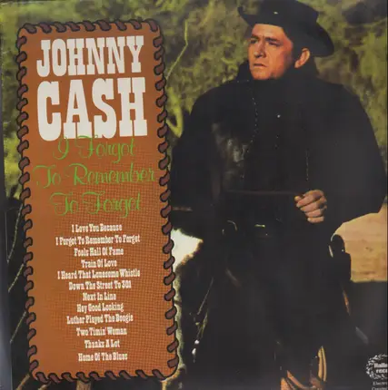 Johnny Cash - I Forgot To Remember To Forget