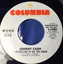 7inch Vinyl Single - Johnny Cash - I Would Like To See You Again
