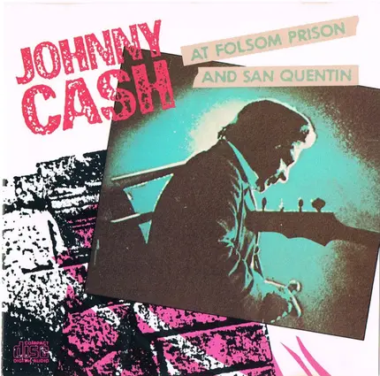 Johnny Cash - Johnny Cash At Folsom Prison And San Quentin