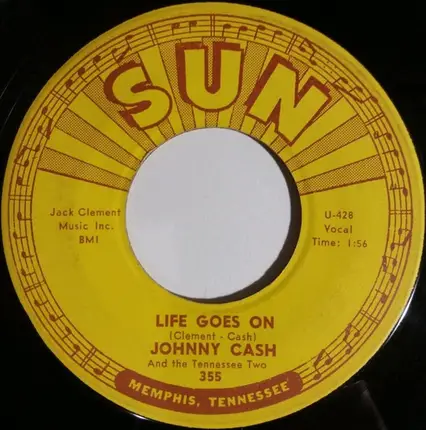 Johnny Cash - Oh Lonesome Me / Life Goes On