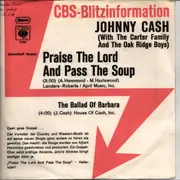 7inch Vinyl Single - Johnny Cash - Praise The Lord And Pass The Soup
