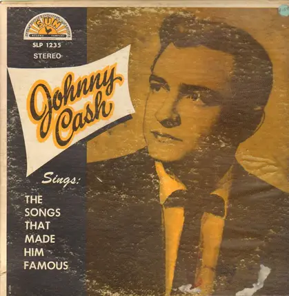 Johnny Cash - Sings the Songs That Made Him Famous