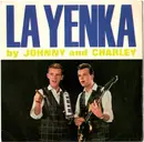 7inch Vinyl Single - Johnny & Charley - La Yenka