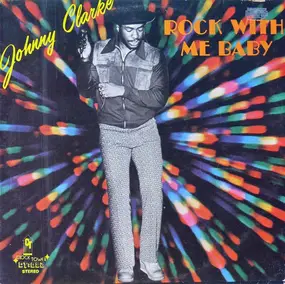 Johnny Clarke - Rock with Me Baby