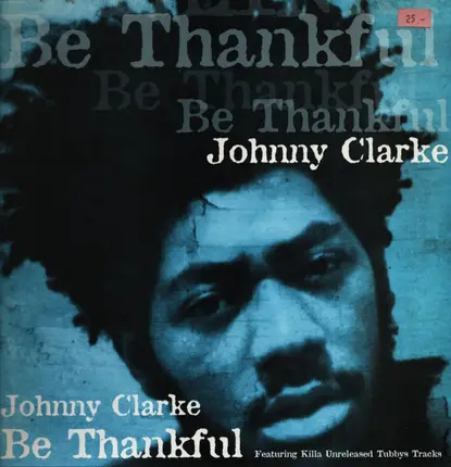 Johnny Clarke - Be Thankful