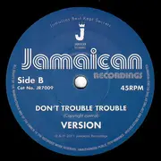 7inch Vinyl Single - Johnny Clarke - Don't Trouble Trouble / Version