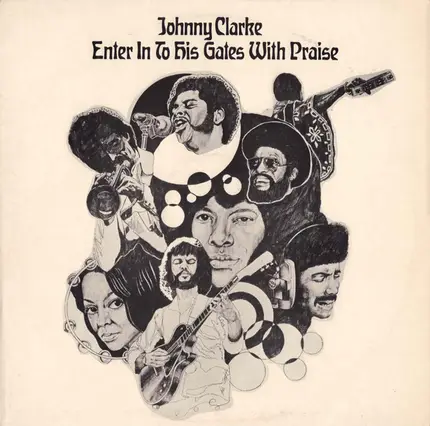 Johnny Clarke - Enter Into His Gates With Praise