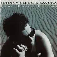 Johnny Clegg & Savuka - Heat, Dust & Dreams