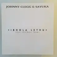 Johnny Clegg & Savuka - Ibhola Lethu (Our Football Team)