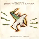 CD - Johnny Clegg & Savuka - In My African Dream: The Best Of Johnny Clegg & Savuka
