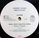 12inch Vinyl Single - Johnny Clegg & Savuka - Cruel, Crazy, Beautiful World