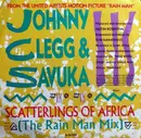 7inch Vinyl Single - Johnny Clegg & Savuka - Scatterlings Of Africa (The Rain Man Mix)