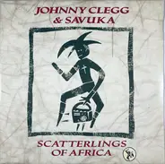 Johnny Clegg & Savuka - Scatterlings of Africa