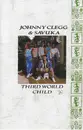 MC - Johnny Clegg & Savuka - Third World Child
