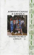MC - Johnny Clegg & Savuka - Third World Child