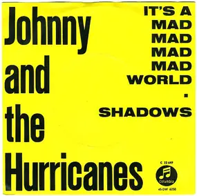 Johnny & the Hurricanes - It´s A Mad Mad Mad Mad World / Shadows