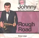 7inch Vinyl Single - Johnny And The Hurricanes - Rough Road / Kaw-Liga - Original 1st German