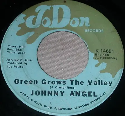 Johnny Angel - Green Grows The Valley / Jim