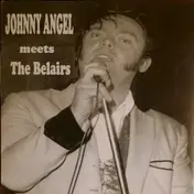 johnny angel - Johnny Angel Meets The Belairs