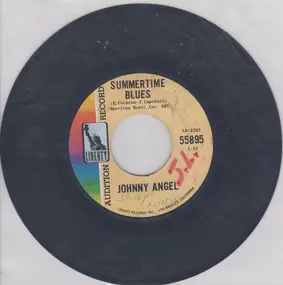 johnny angel - Summertime Blues/The Biggest Part Of Me