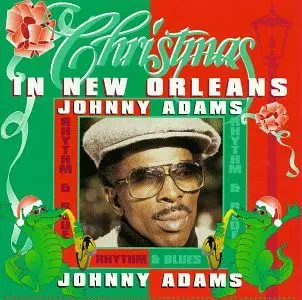 Johnny Adams - Christmas in New Orleans with Johnny Adams