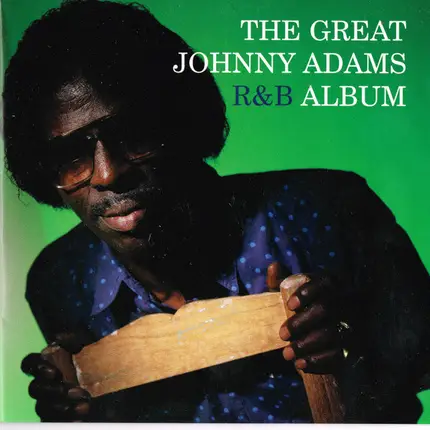 Johnny Adams - The Great R&B Album