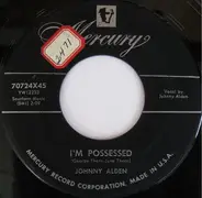 Johnny Alden - I'm Possessed / Lonesome Rhapsody