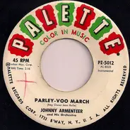 Johnny Armenteer And His Orchestra - Parley-Voo March / Sierra Sunrise