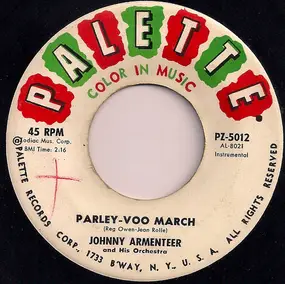 Johnny Armenteer And His Orchestra - Parley-Voo March / Sierra Sunrise