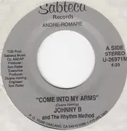 Johnny B. - Come Into My Arms