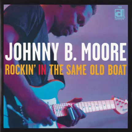 Johnny B. Moore - Rockin' in the Same Old Boat