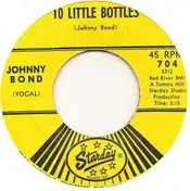 Johnny Bond - 10 Little Bottles / Let It Be Me