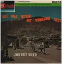 LP - Johnny Bond - That Wild, Wicked But Wonderful West - Mono