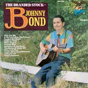 LP - Johnny Bond - The Branded Stock