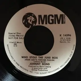 Johnny Bond - Who Stole The Juke Box (From Lucy's Perfume Parlor)