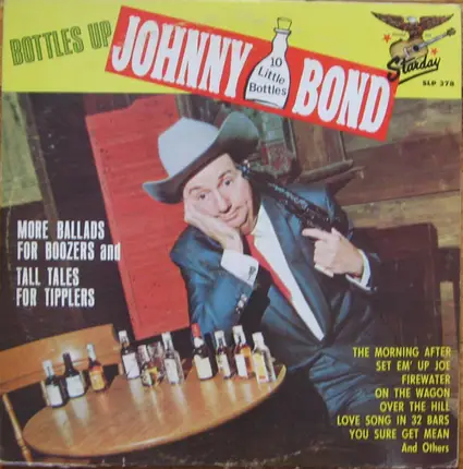 Johnny Bond - Bottles Up