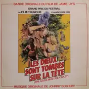 Johnny Boshoff - Les Dieux Sont Tombés Sur La Tête (Bande Originale Du Film)