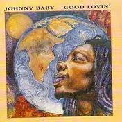 Johnny Baby - Good Lovin`