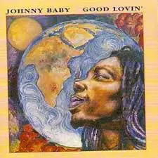 Johnny Baby - Good Lovin`