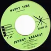 7inch Vinyl Single - Johnny Barakat And The Vestells - Happy Time / Long Ride