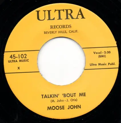 Johnny "Big Moose" Walker - Talkin' 'Bout Me / Wrong Doin' Woman