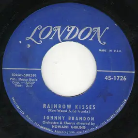 Johnny Brandon - Rainbow Kisses / Winnie She Wait For Me