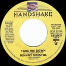 7inch Vinyl Single - Johnny Bristol - Take Me Down / Loving And Free
